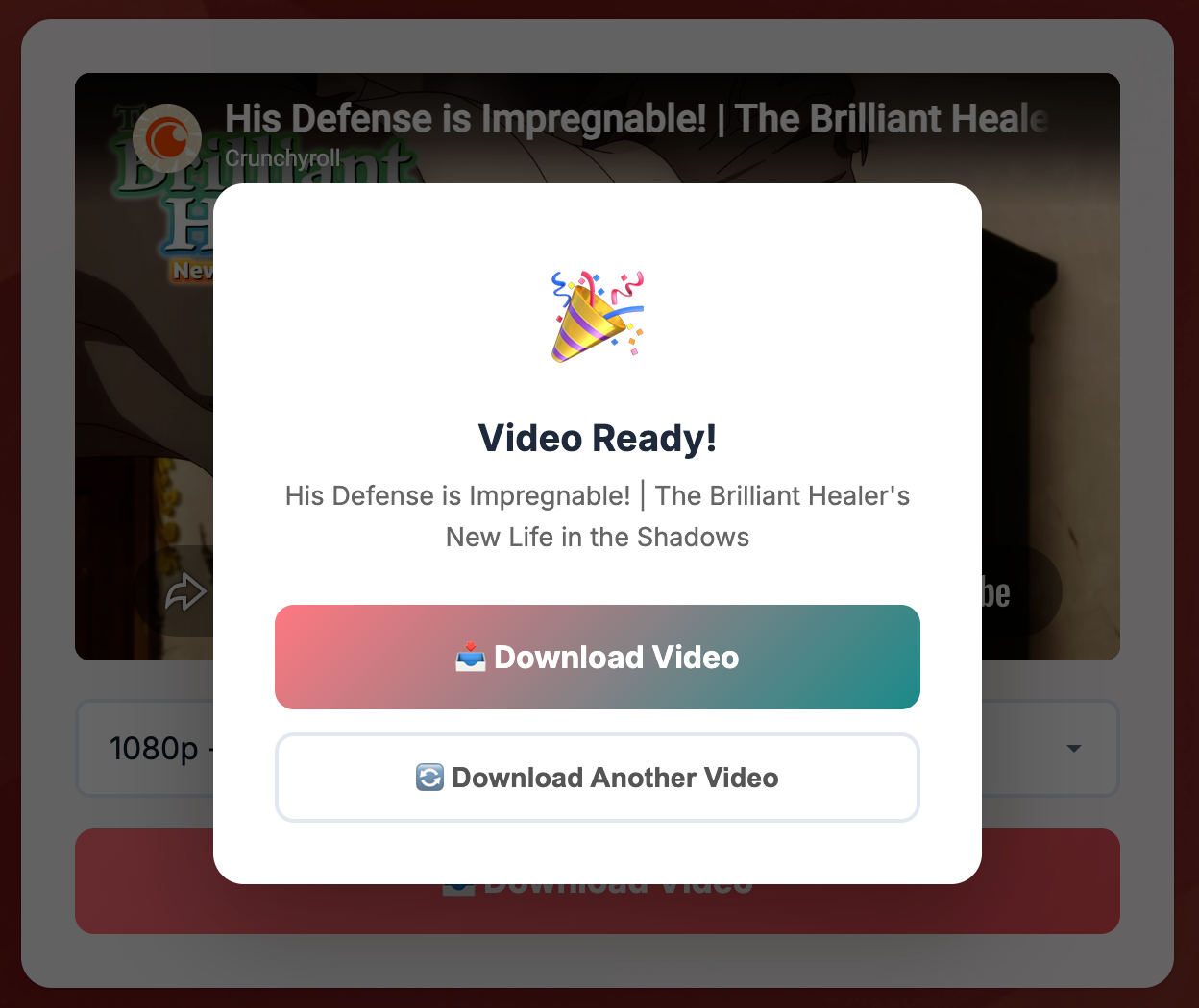 Step 3: Video ready popup with Download Video and Download Another Video buttons